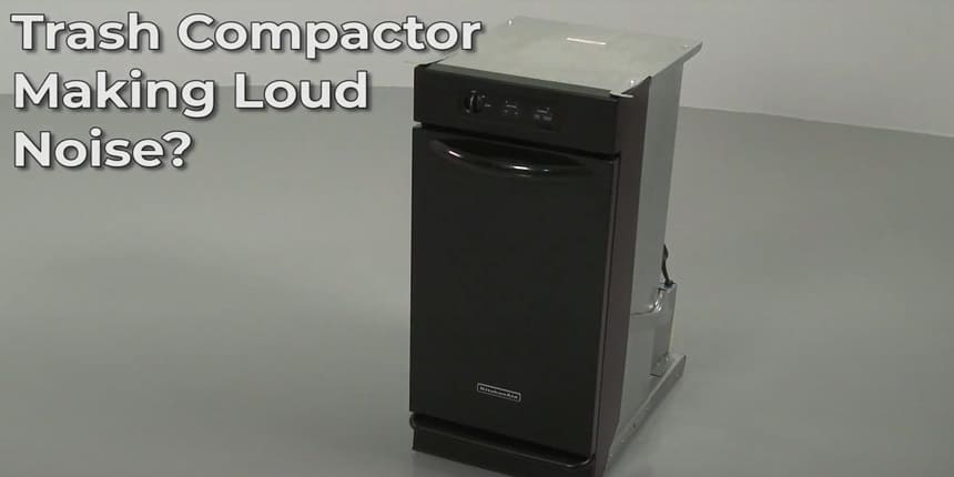 Trash Compactor Making Loud Noise